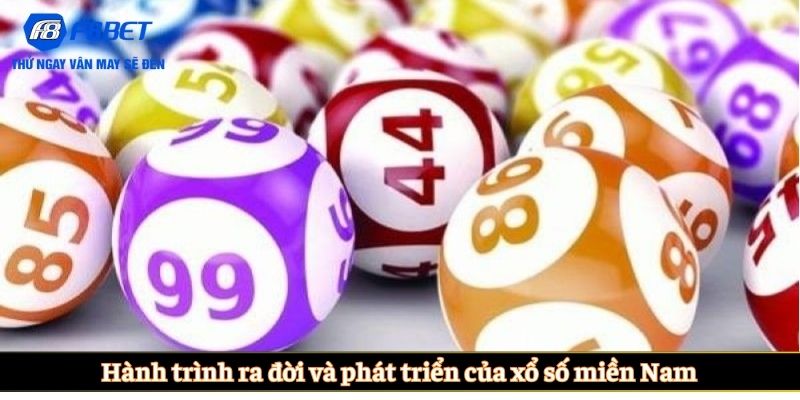 Hành trình ra đời và phát triển của xổ số miền Nam